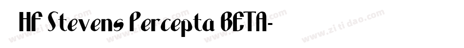LHF Stevens Percepta BETA字体转换